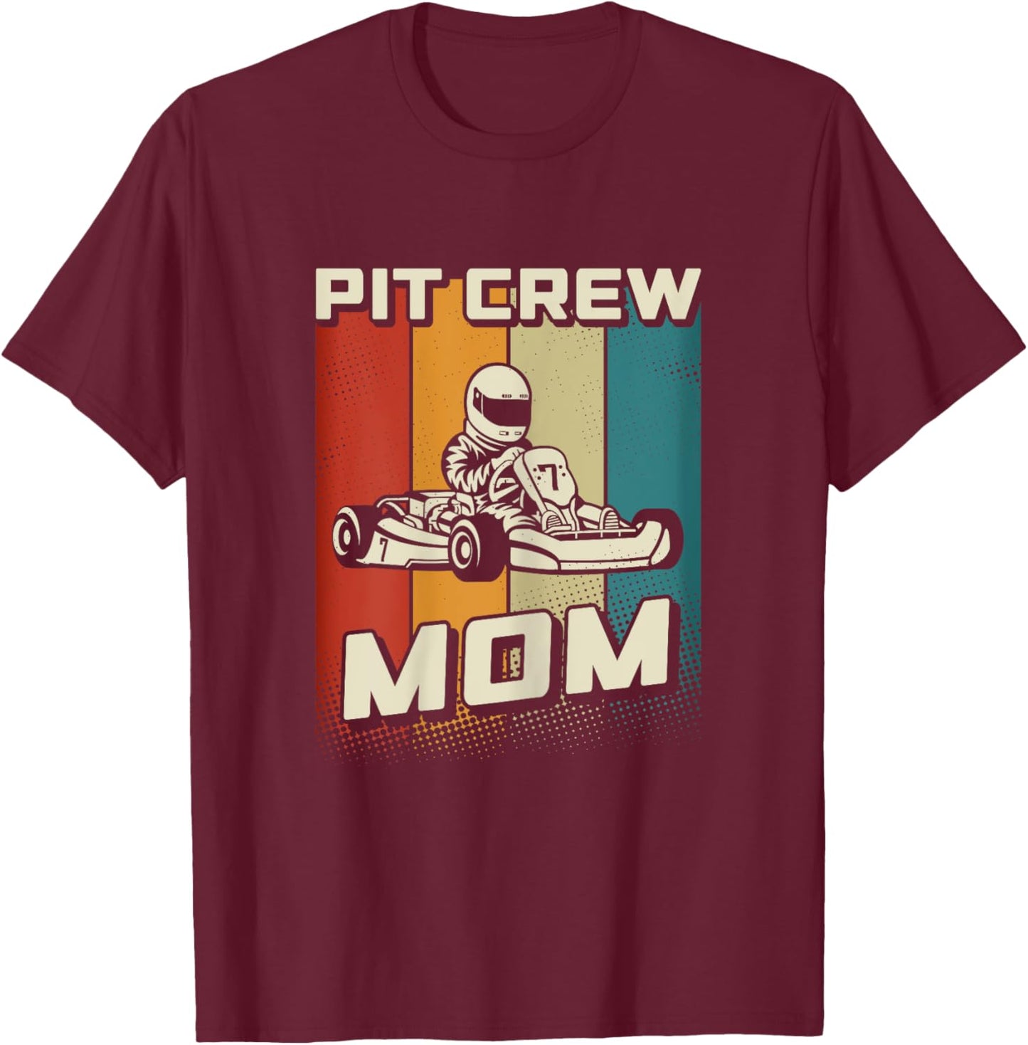 Pit Crew Mom Karting Birthday Party Racing Go Kart Mom T-Shirt - T-Shirt | Maroon