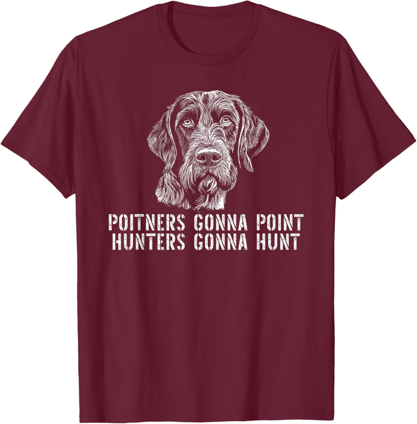 German Wirehaired Pointer hunting dog hunter dog head hunt T-Shirt - T-Shirt | Maroon