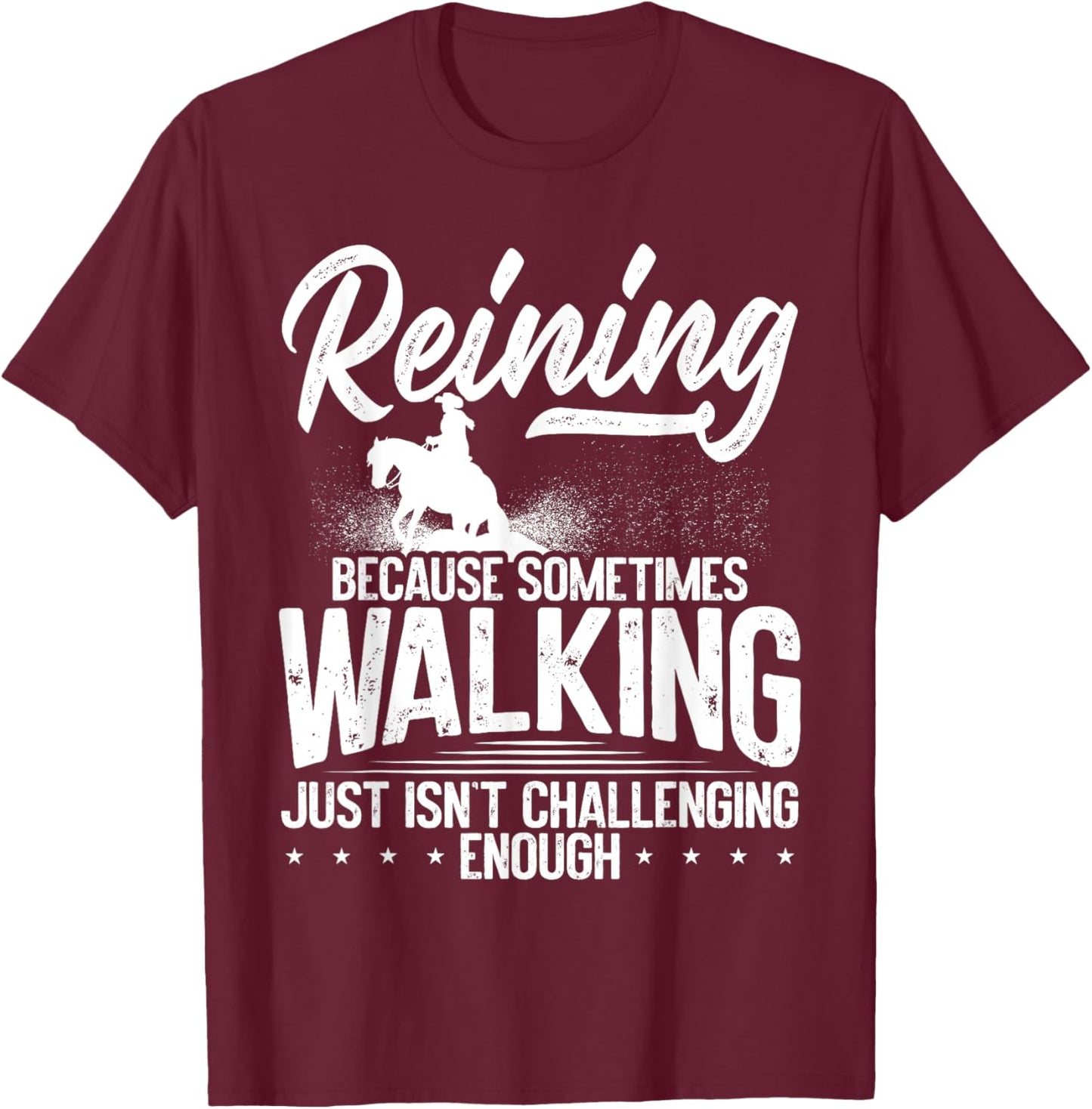 Sliding Stop Reining Horse Equestrian Western Riding T-Shirt - T-Shirt | Maroon