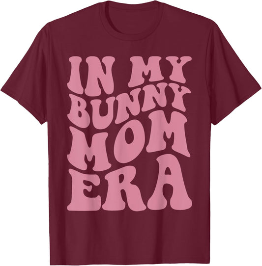 In My Bunny Mom Era Mama Mommy Retro Easter Day T-Shirt - T-Shirt | Maroon