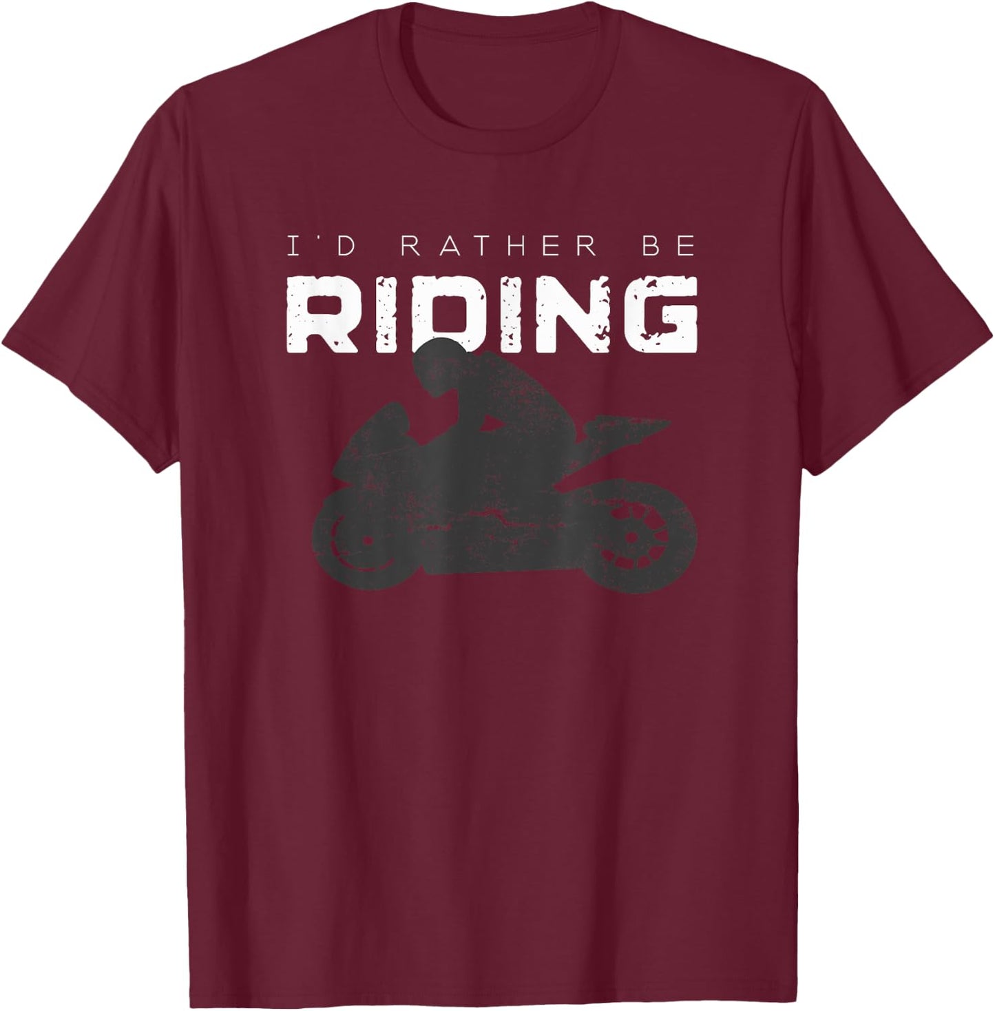 Motorcycle Bike T Shirts I'd Rather Be Riding Motorcycle T-Shirt - T-Shirt | Maroon