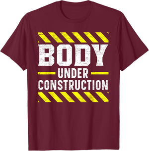 Body Under Construction Bodybuilding Workout Bodybuilder T-Shirt - T-Shirt | Maroon