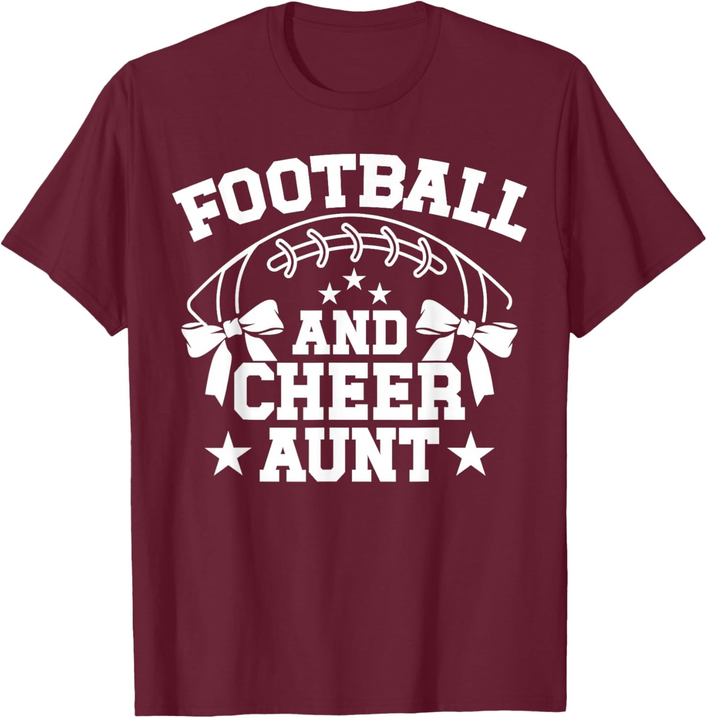 Football And Cheer Aunt Of A Cheerleader & Football Player T-Shirt - T-Shirt | Maroon