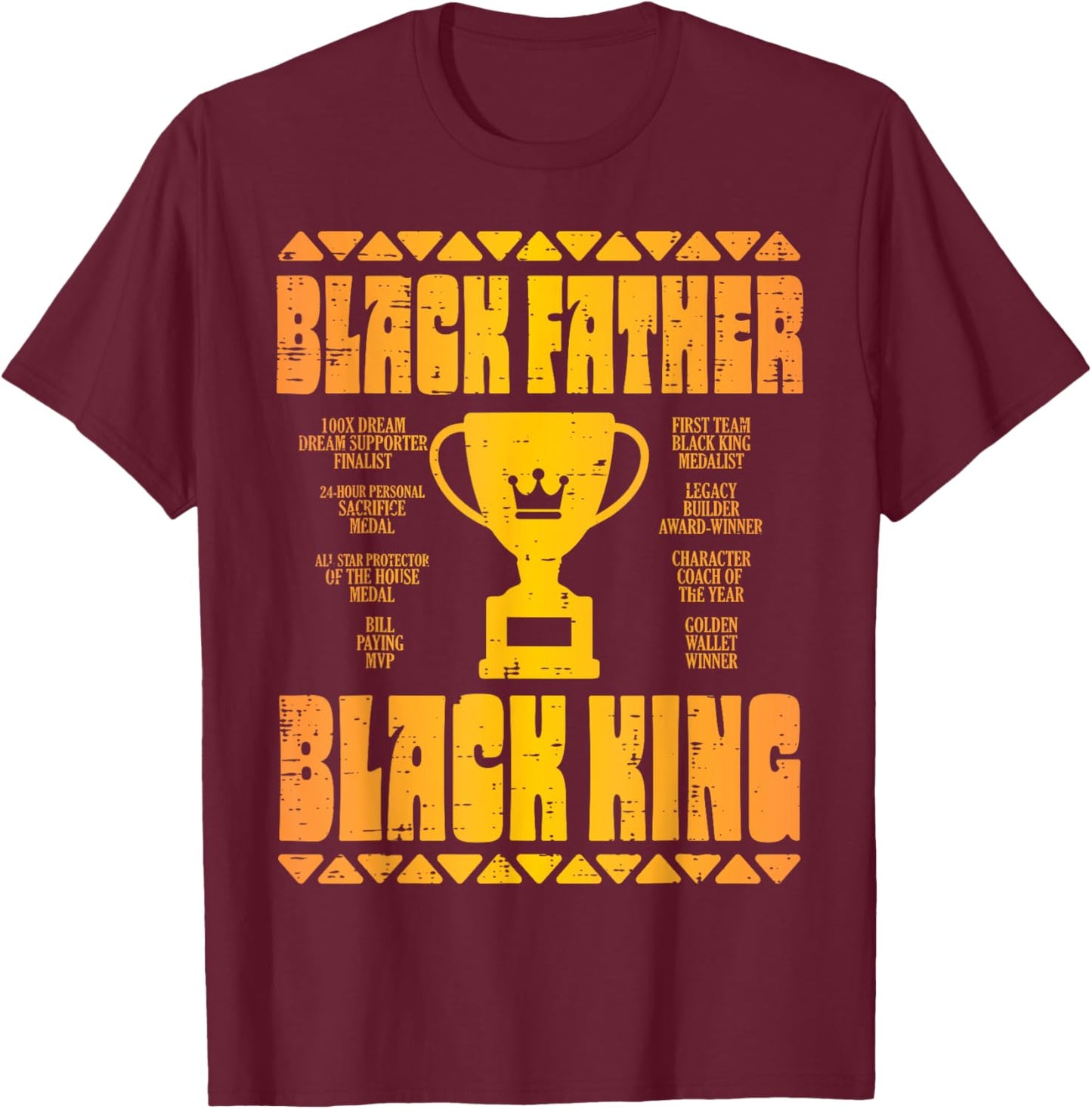 Fathers Day Black Father King Trophy African Dad Papa Daddy T-Shirt - T-Shirt | Maroon