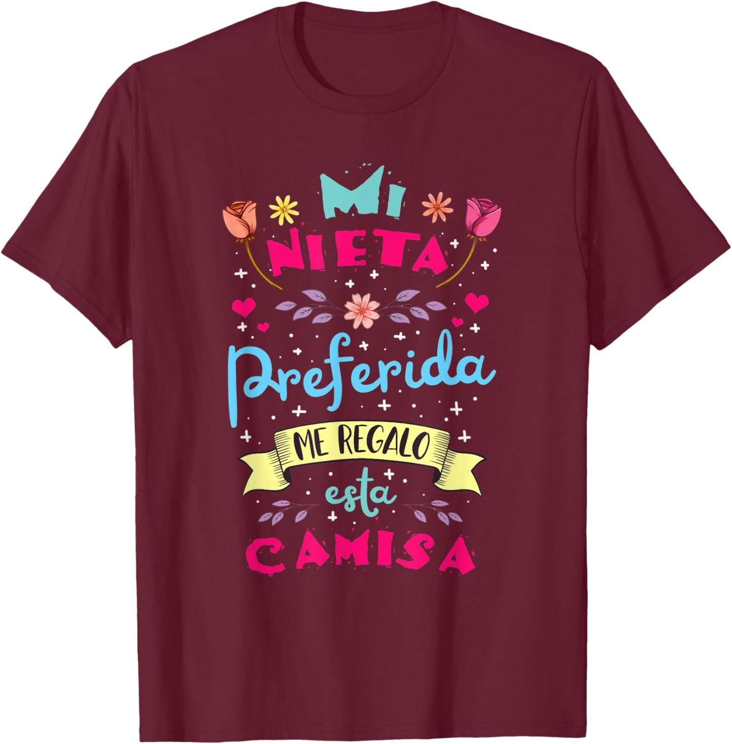 Mi Nieta Favorita regalo de cumpleanos para Abuela y Abuelo T-Shirt - T-Shirt | Maroon