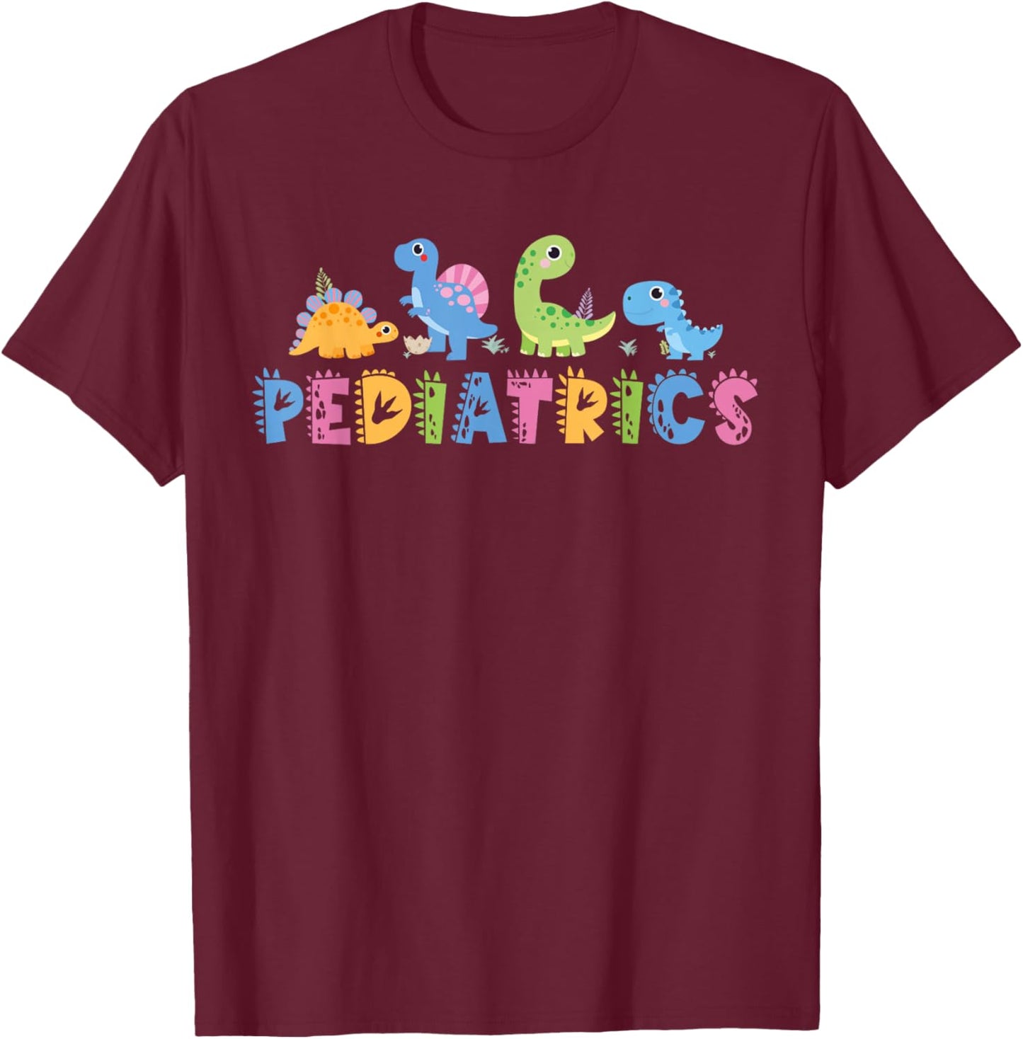 Pediatrics Pediatric Squad Nurse Dinosaur Cute Peds Animal T-Shirt - T-Shirt | Maroon