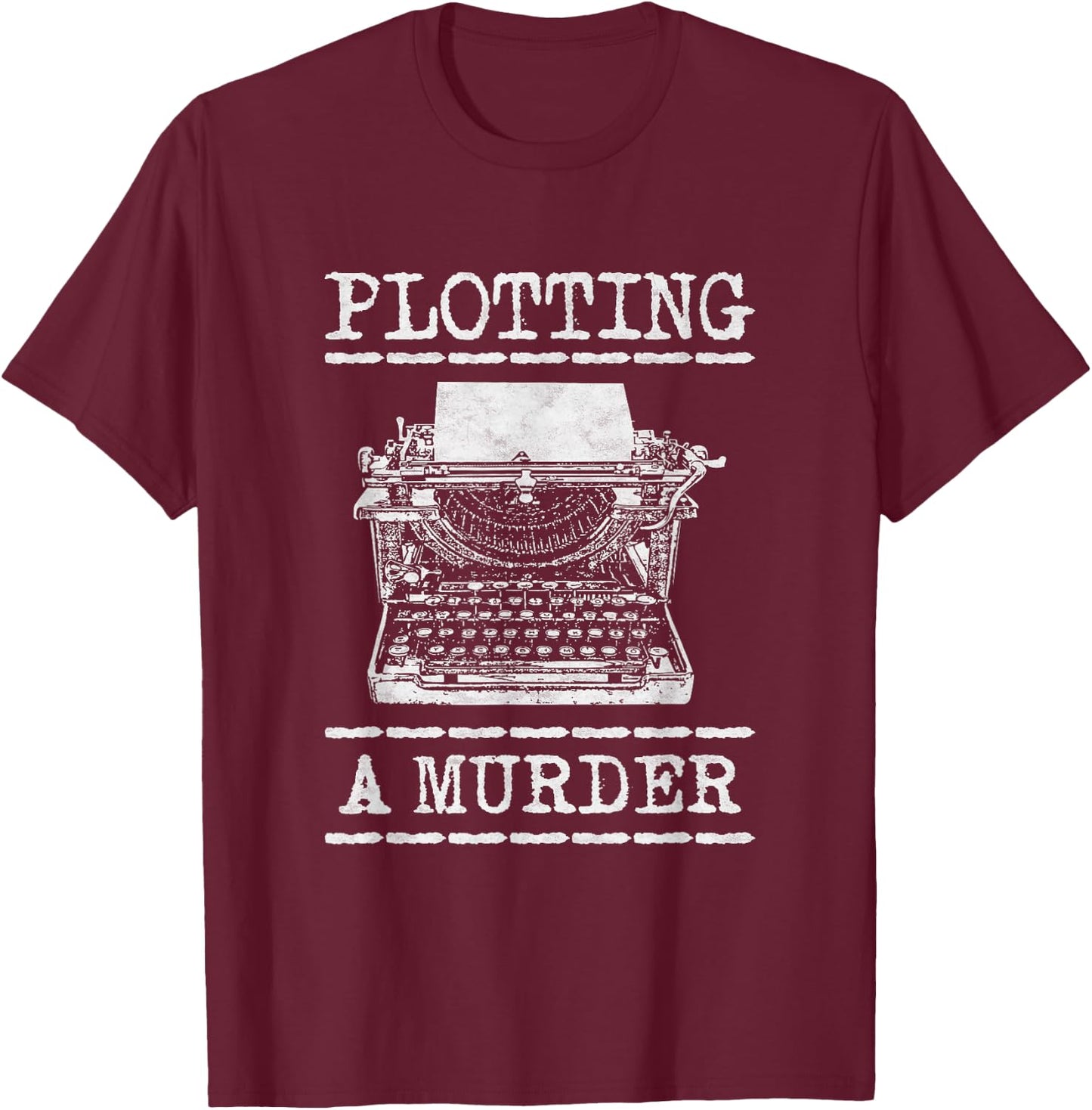 Plotting A Murder T-Shirt - T-Shirt | Maroon