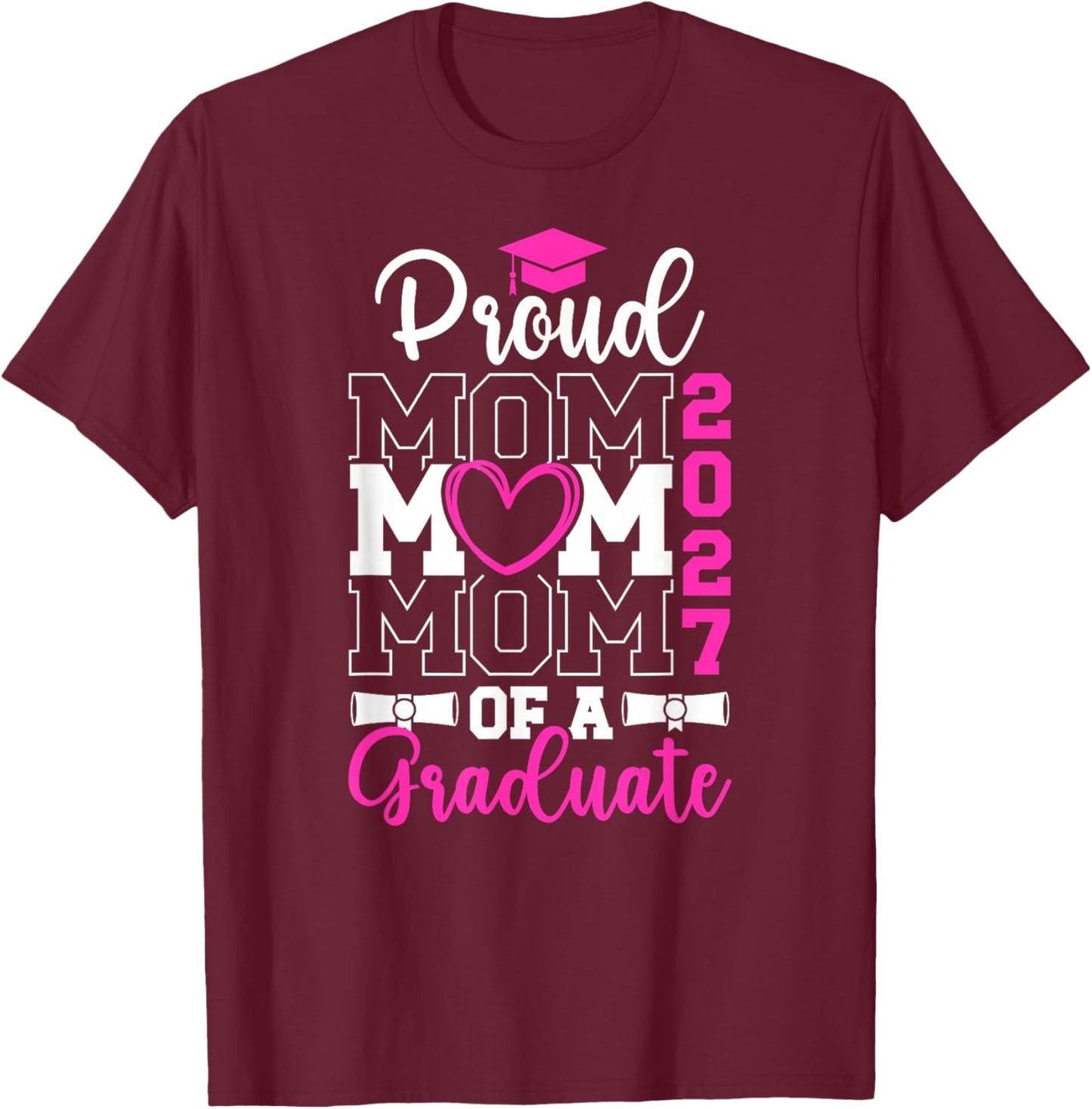 Proud Senior Mom of 2027 Graduate Mom Senior Mother 2027 T-Shirt - T-Shirt | Maroon