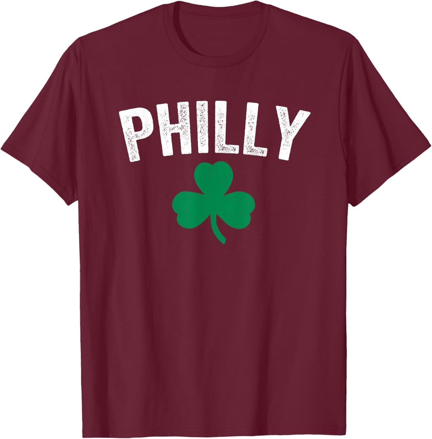 Philadelphia St. Patrick's Philly Irish Shamrock Party Gift T-Shirt - T-Shirt | Maroon