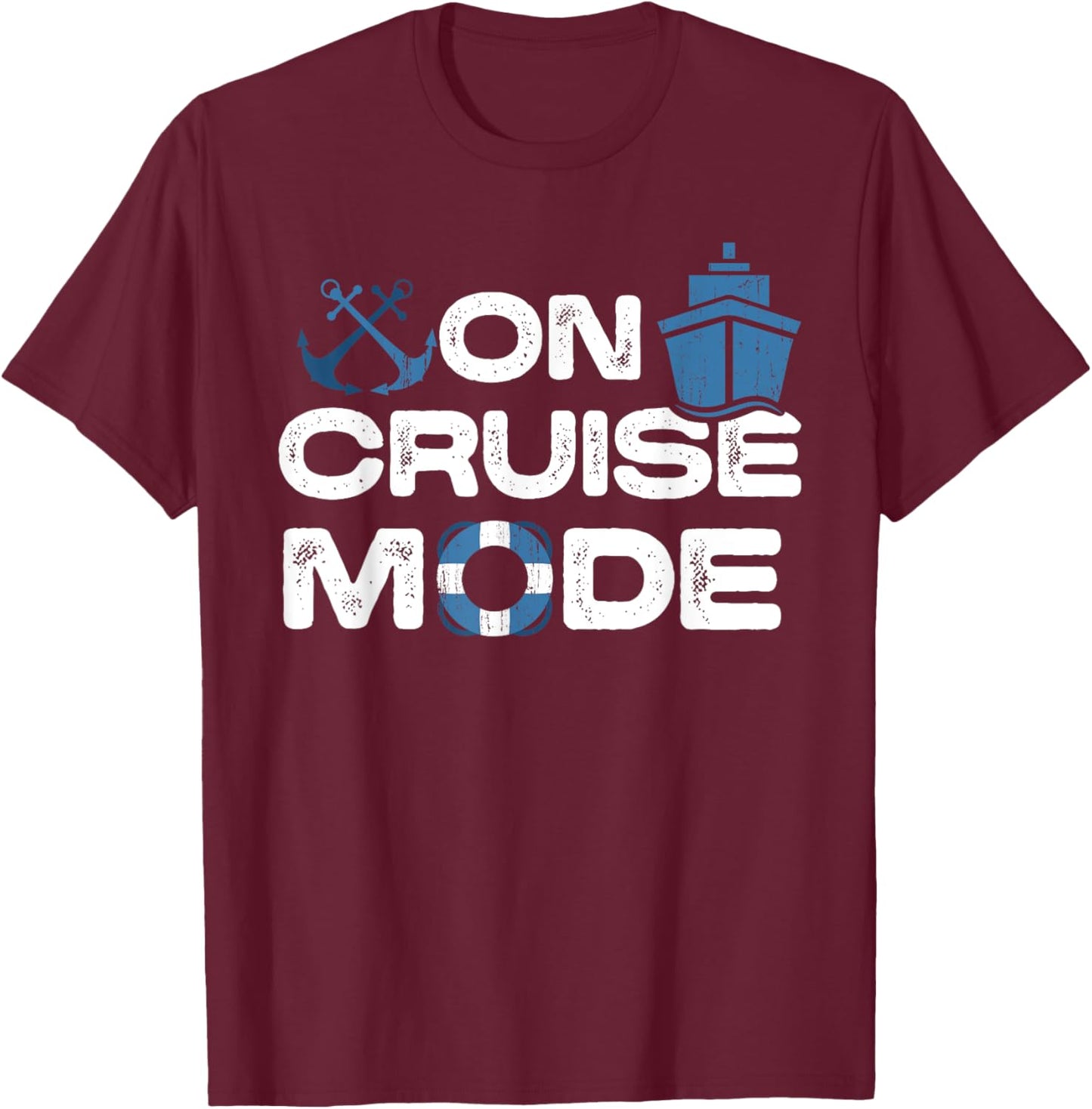 On Cruise Mode T-Shirt - T-Shirt | Maroon