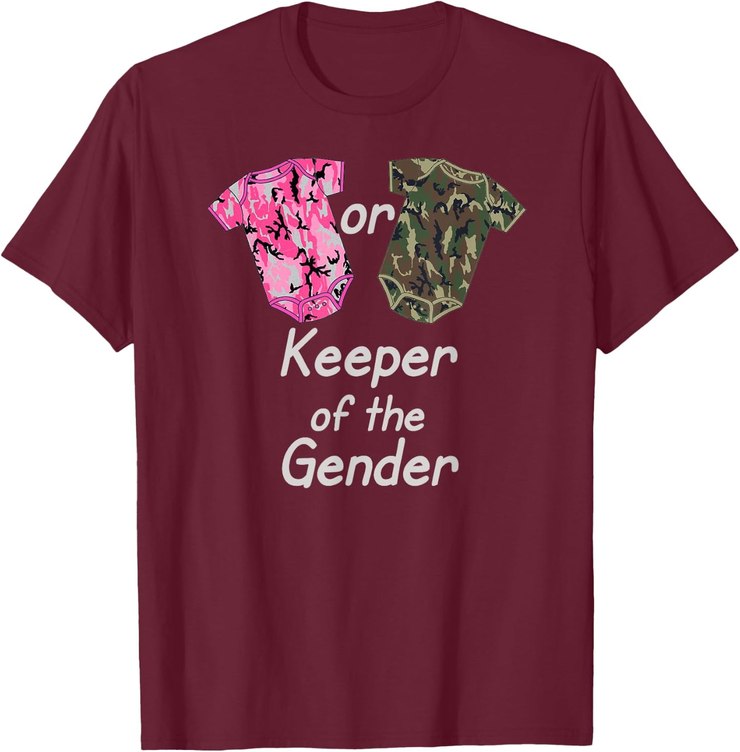Keeper of the Gender Reveal Pink or Green Camouflage T-Shirt - T-Shirt | Maroon
