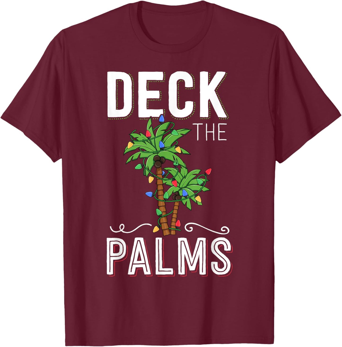 Deck The Palms Tropical Hawaii Christmas Palm Tree Lights T-Shirt - T-Shirt | Maroon