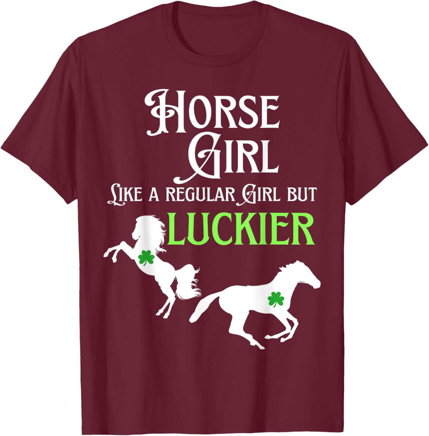 Lucky Cowgirl Horse Girl St. Paddy's Day T-Shirt - T-Shirt | Maroon