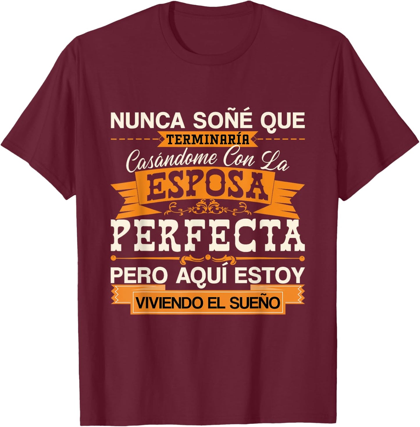 Esposa Perfecta Camiseta para Esposo Para Aniversario T-Shirt - T-Shirt | Maroon