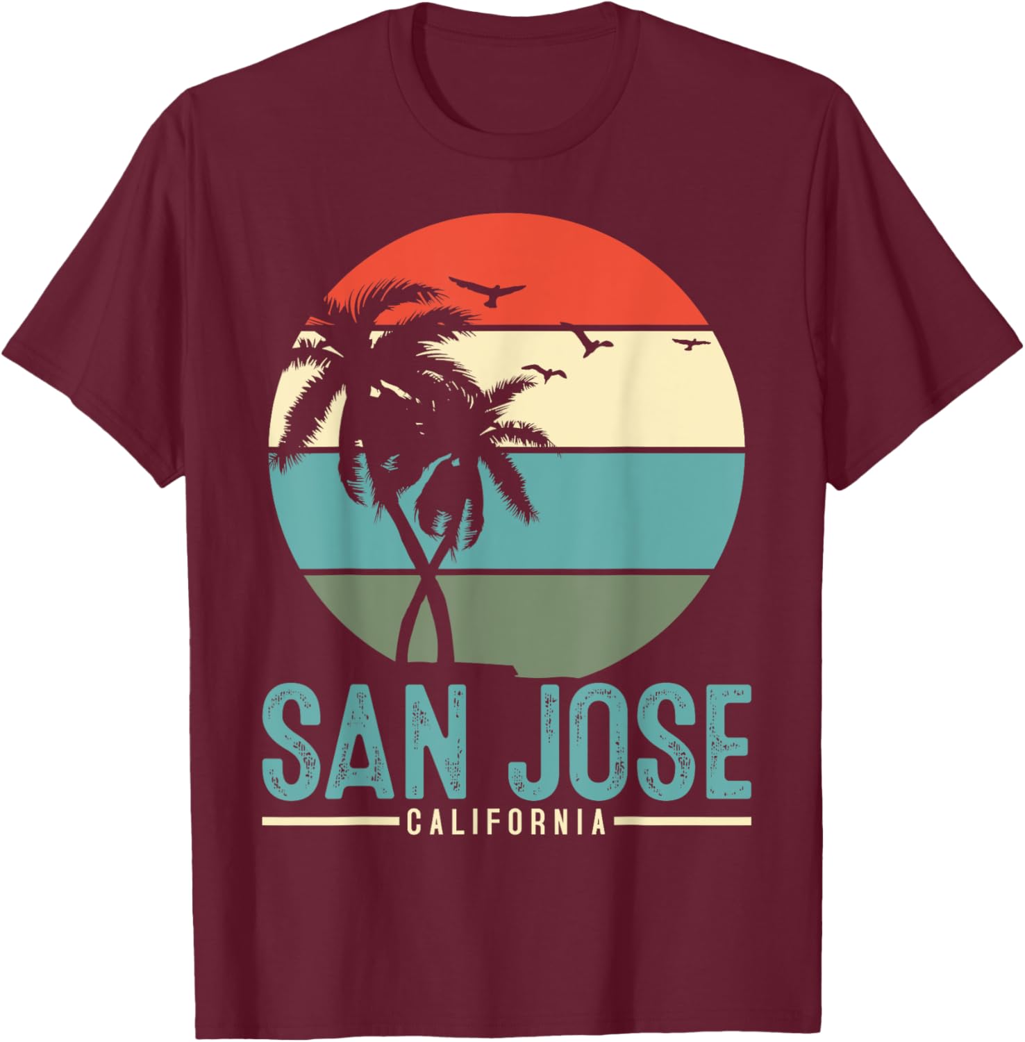 San Jose California T-Shirt - T-Shirt | Maroon