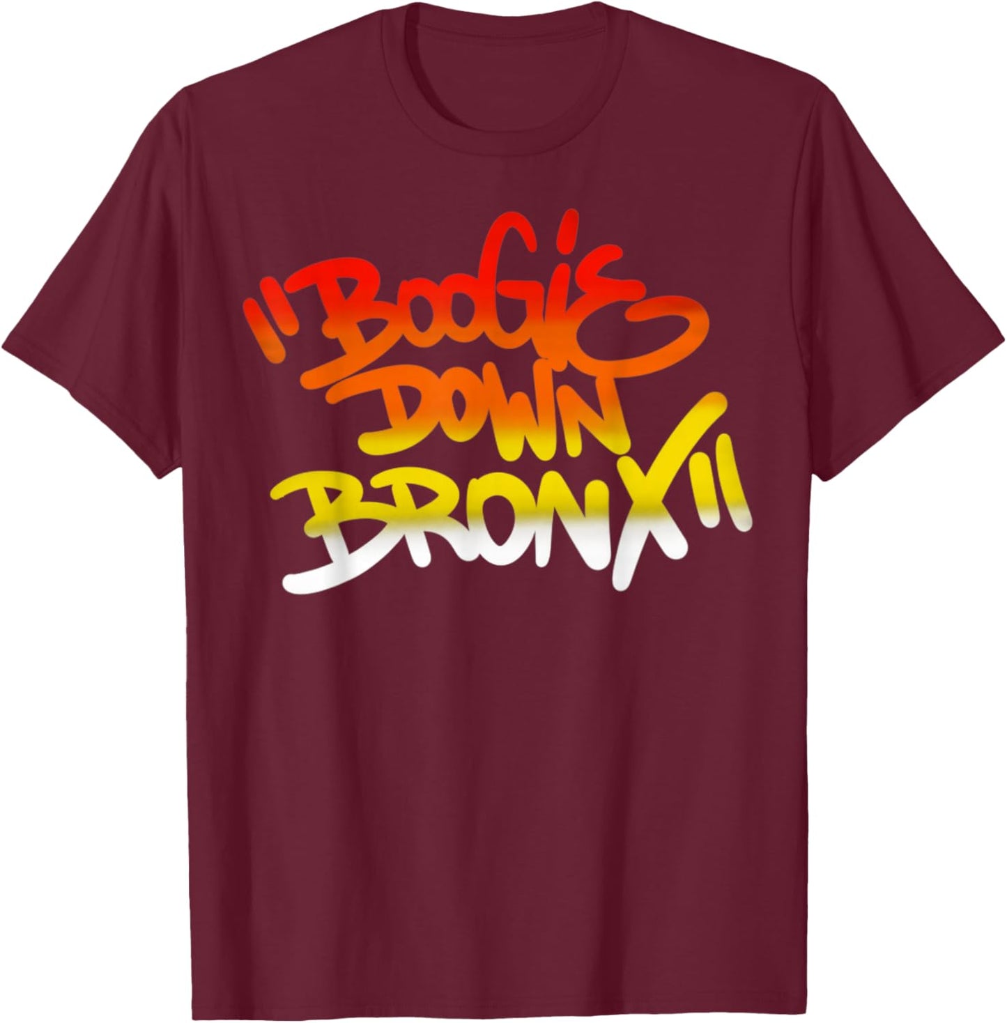 Boogie Down Bronx Vintage Hip Hop Rap Music Funny Gifts T-Shirt - T-Shirt | Maroon