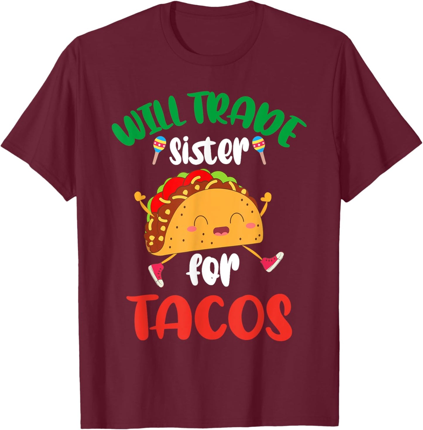 Will Trade Sister For Tacos Toddler Boys Cinco De Mayo T-Shirt - T-Shirt | Maroon