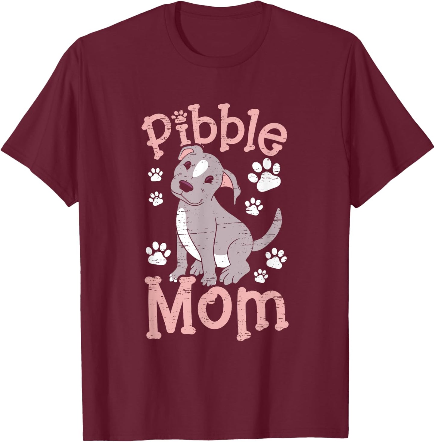 Pibble Mom T-Shirt - T-Shirt | Maroon