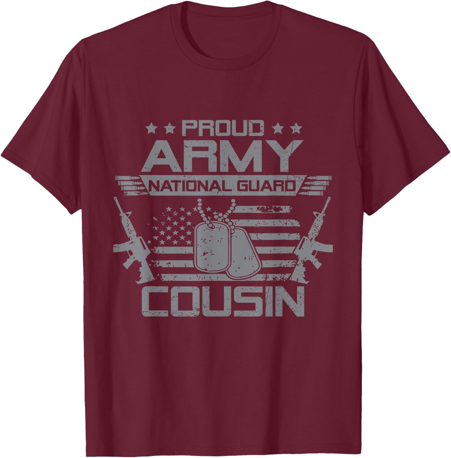 Proud Army National Guard Cousin Flag USA Military Veteran T-Shirt - T-Shirt | Maroon