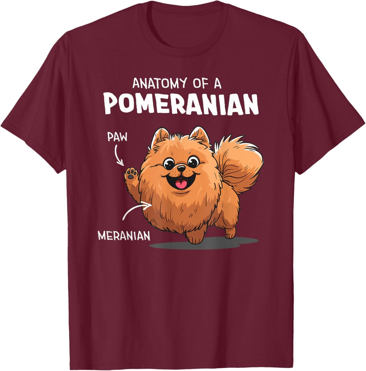 Funny Anatomy Of A Pomeranian Dog T-Shirt - T-Shirt | Maroon
