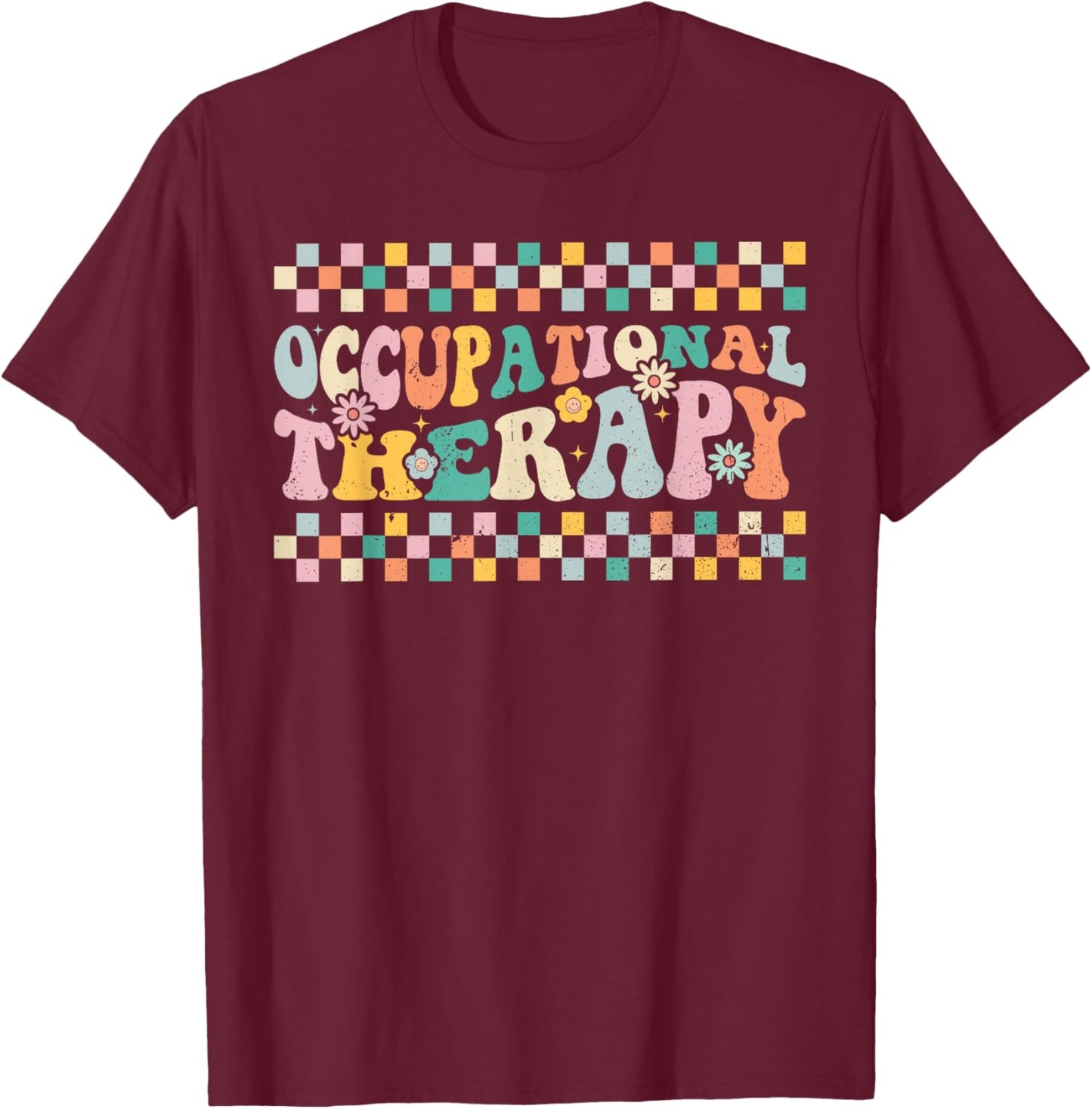 Occupational Therapy -OT Therapist OT Month Groovy Retro T-Shirt - T-Shirt | Maroon