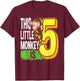 This Little Monkey Is 5 Years Old Kid 5th Birthday Monkeys T-Shirt - T-Shirt | Maroon