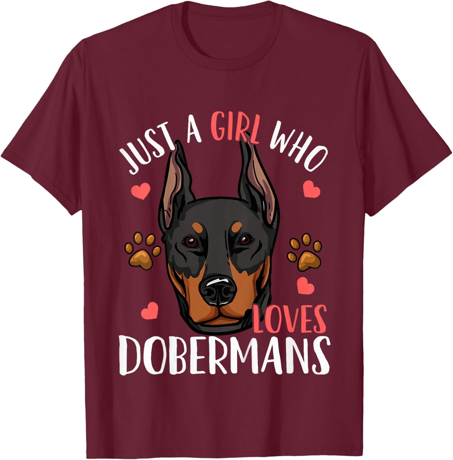 Kids Doberman Just A Girl Who Loves Dobermans Gift T-Shirt - T-Shirt | Maroon