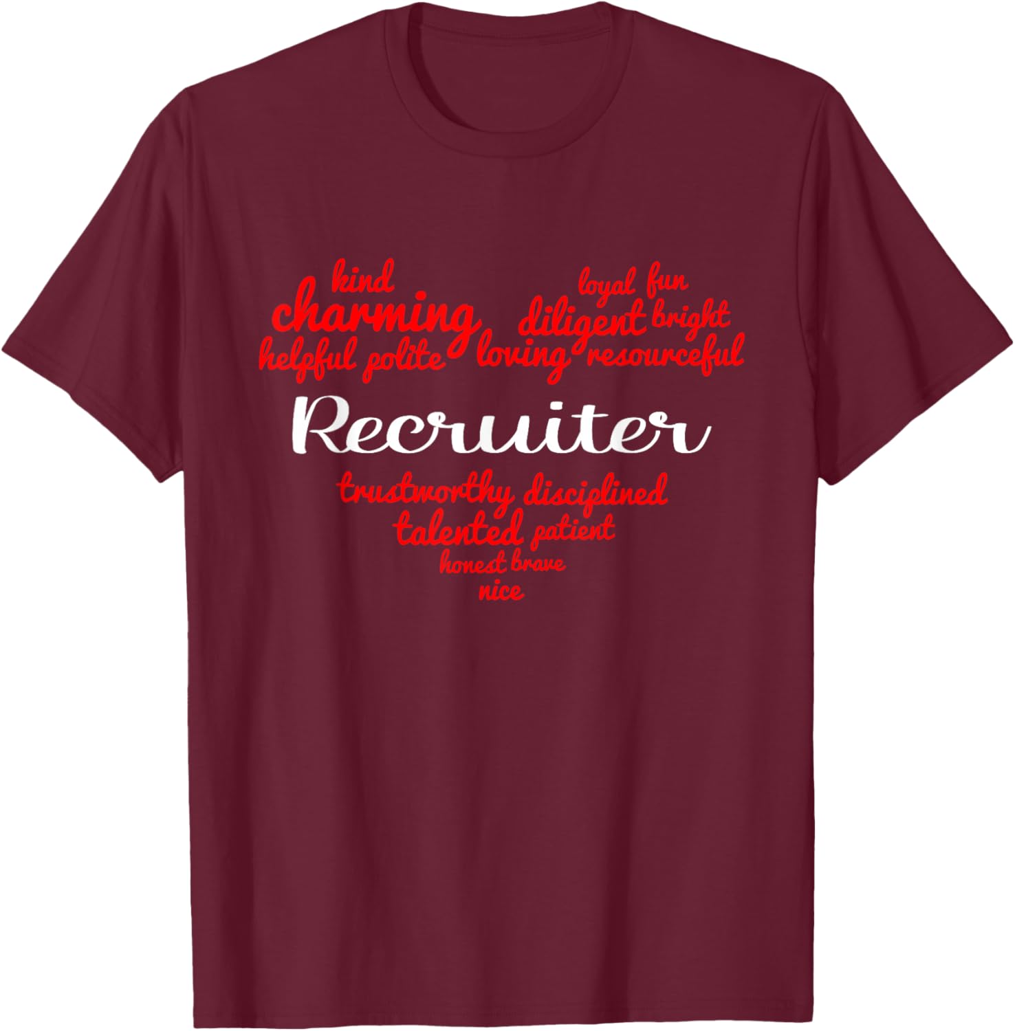 Recruiter T-Shirt - T-Shirt | Maroon