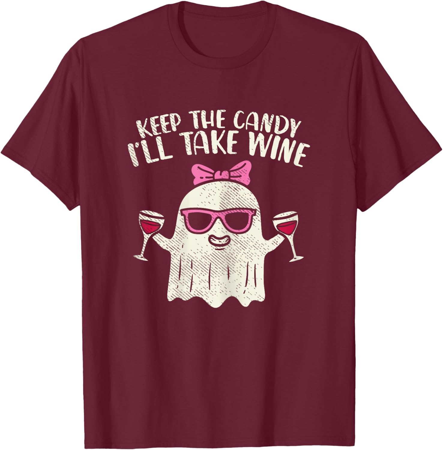 Keep Candy Ill Take Wine Ghost Funny Halloween Drinkin Women T-Shirt - T-Shirt | Maroon