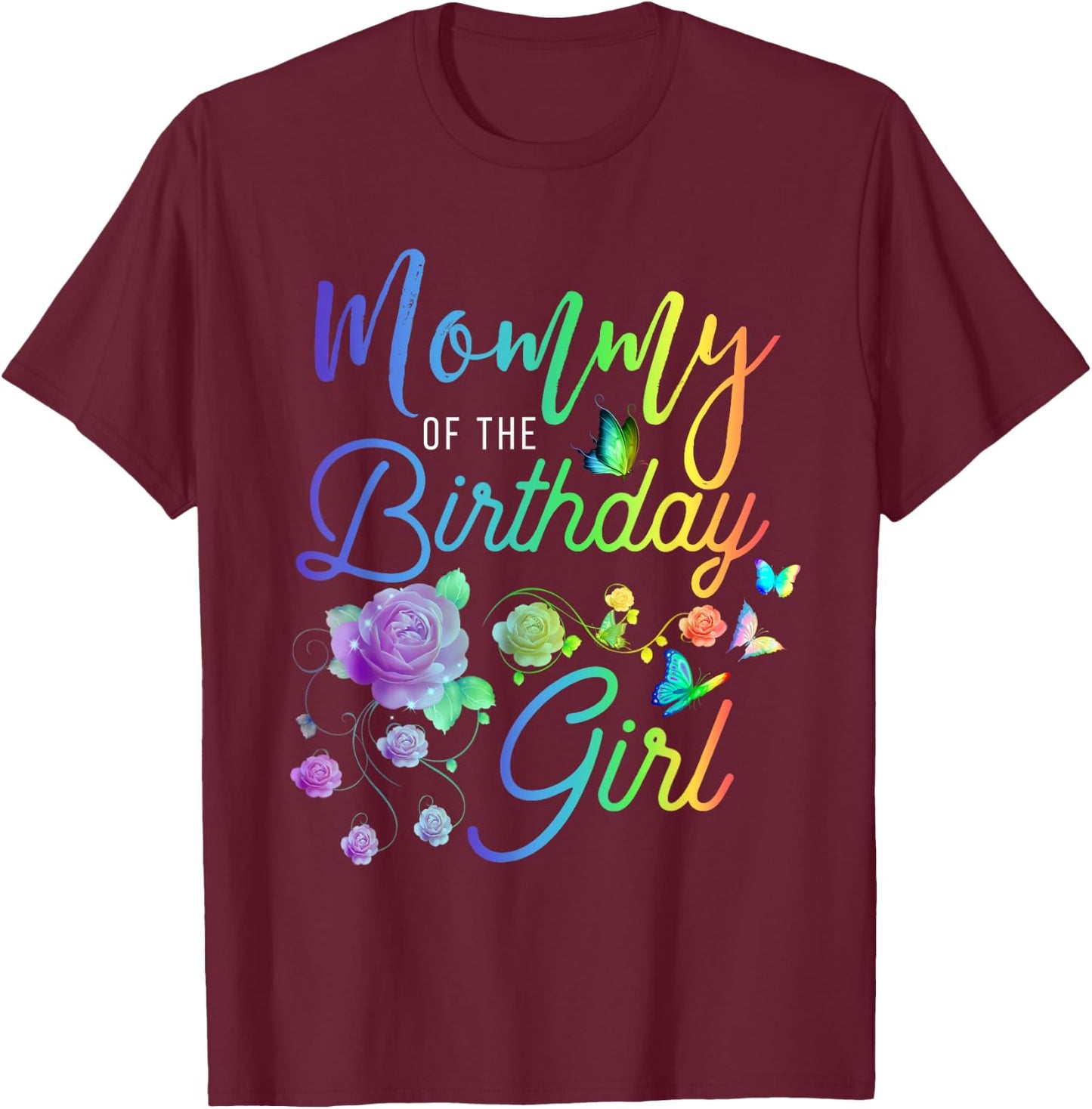 Fun Mommy of The Birthday Girl Mothers Moms Women Party Day T-Shirt - T-Shirt | Maroon