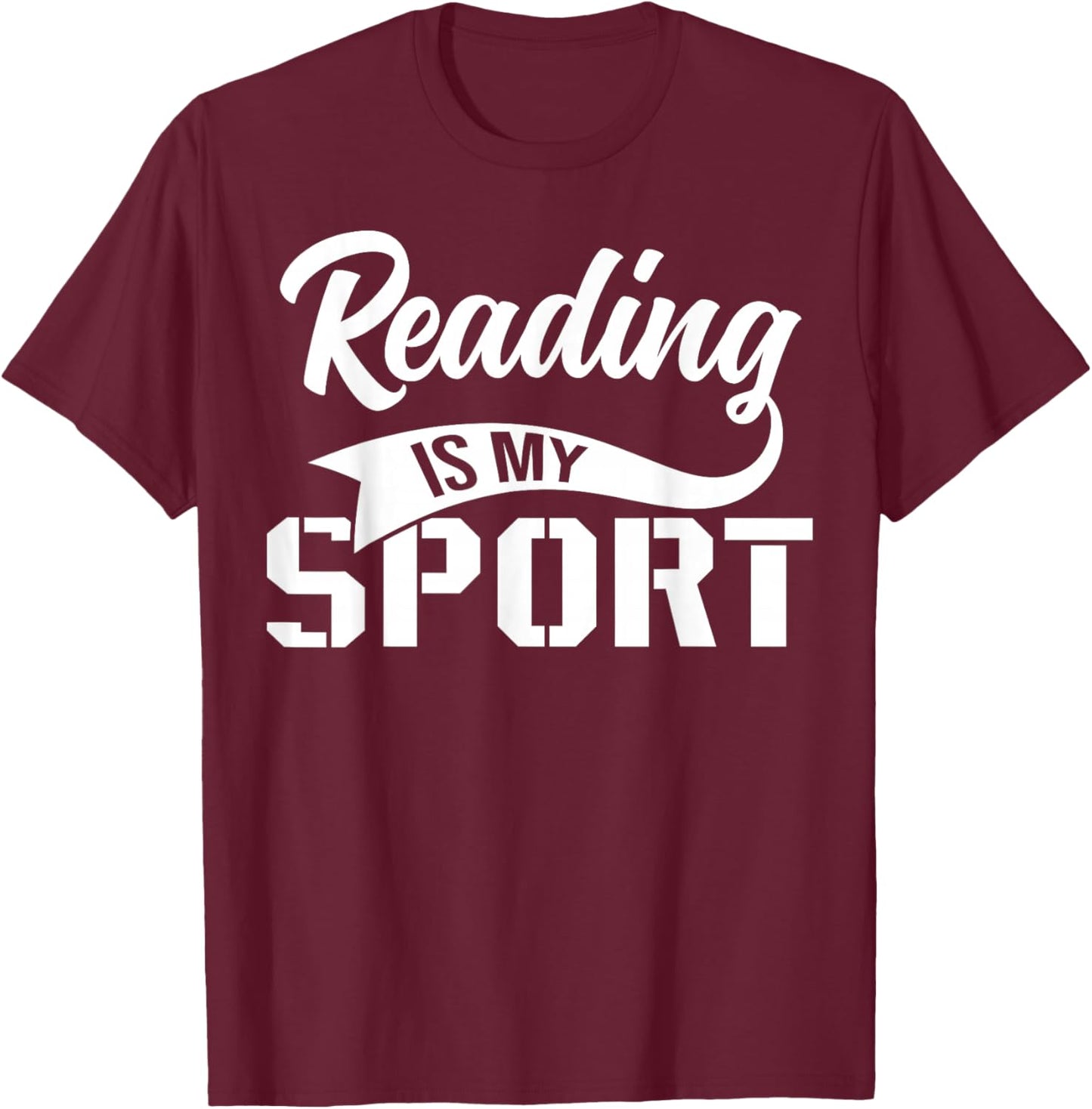 Reading Is My Sport T-Shirt - T-Shirt | Maroon