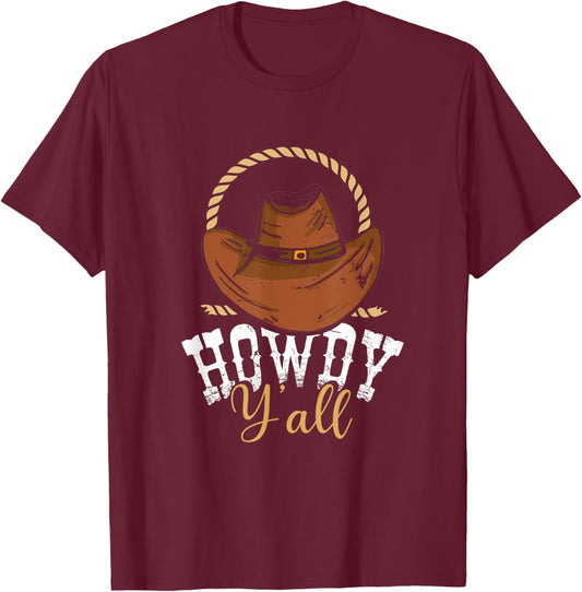 Howdy Y'all | Cowboy Hat Country | Wild West Western Rodeo T-Shirt - T-Shirt | Maroon