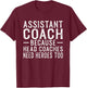 Funny Assistance Trainer T-Shirt - T-Shirt | Maroon