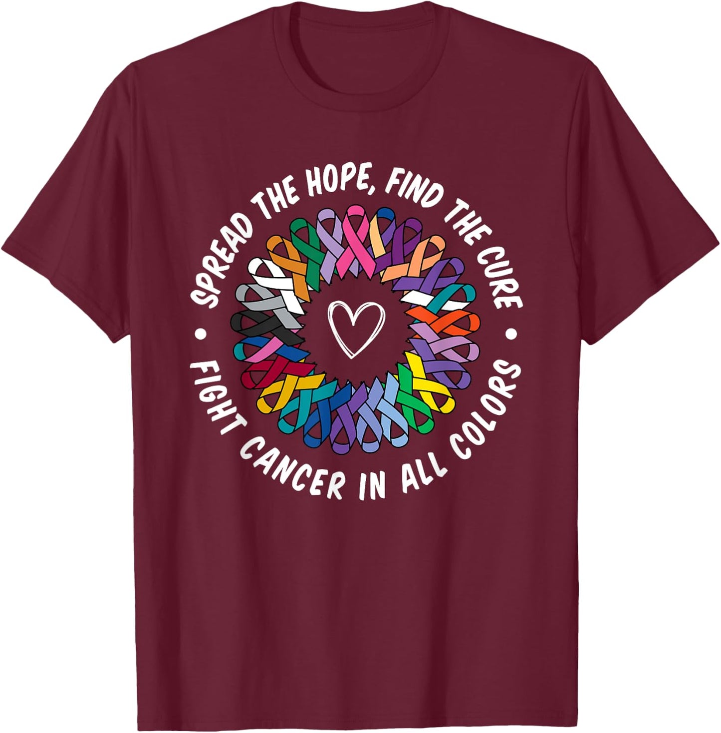 Fight Cancer in All and Every Color Flower Ribbon Heart Love T-Shirt - T-Shirt | Maroon