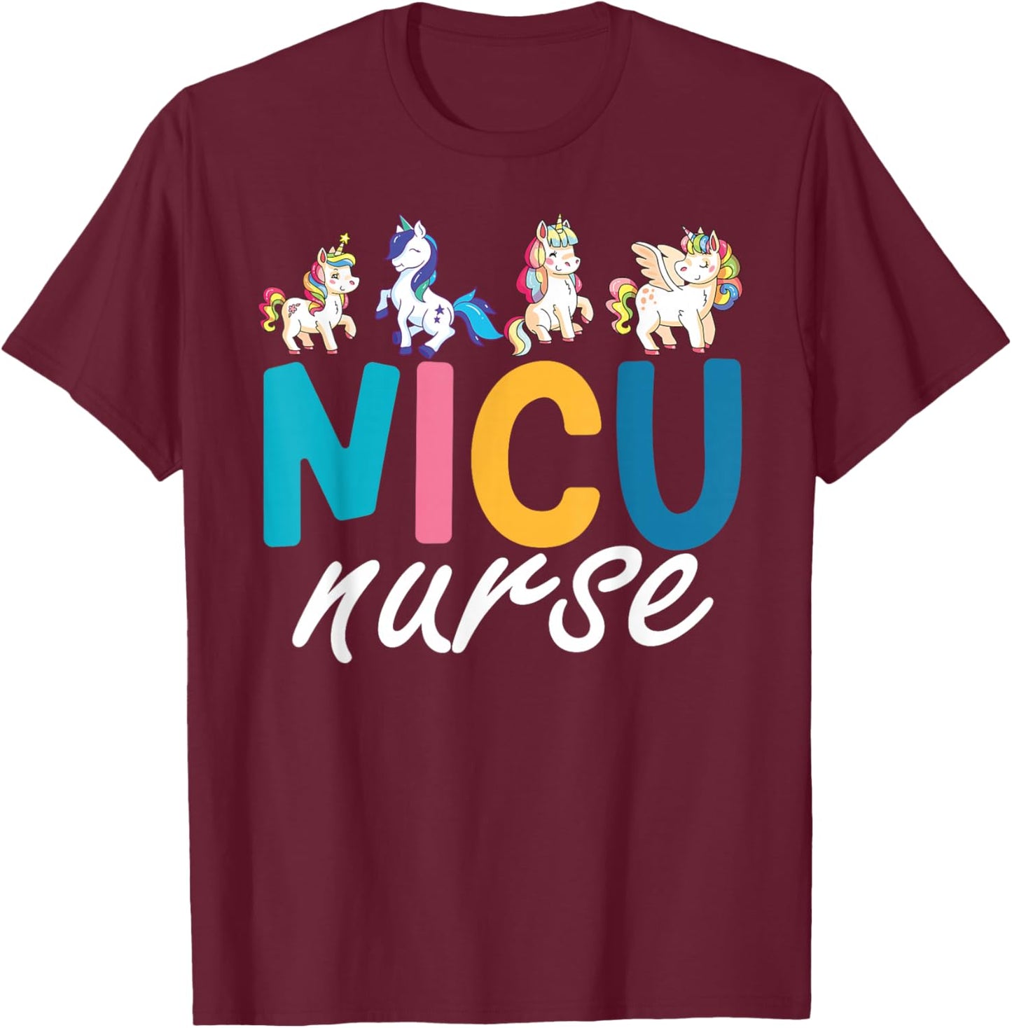 NICU Nurse Animal, Nurse Appreciation, Nicu Nurse Unicorn T-Shirt - T-Shirt | Maroon