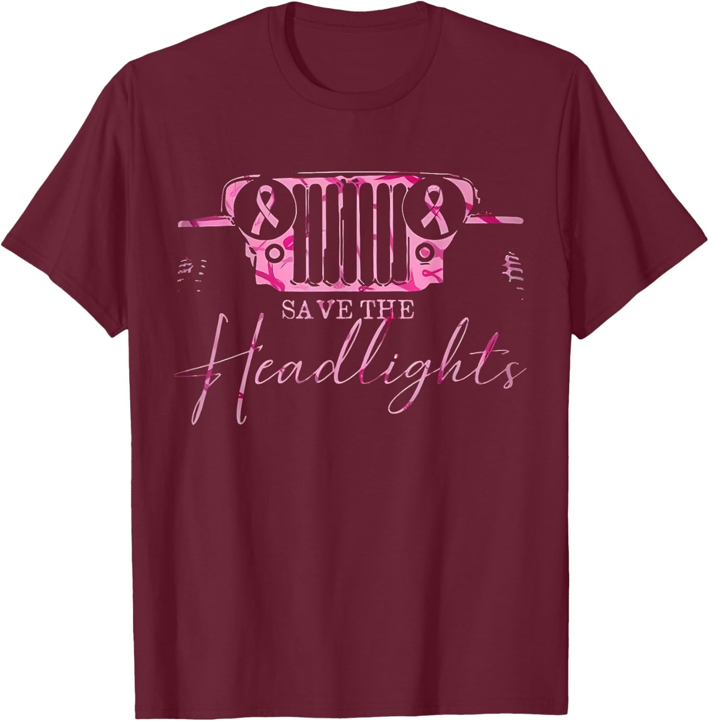 Car Save The Headlights Breast Cancer Fighters Pink Ribbon T-Shirt - T-Shirt | Maroon