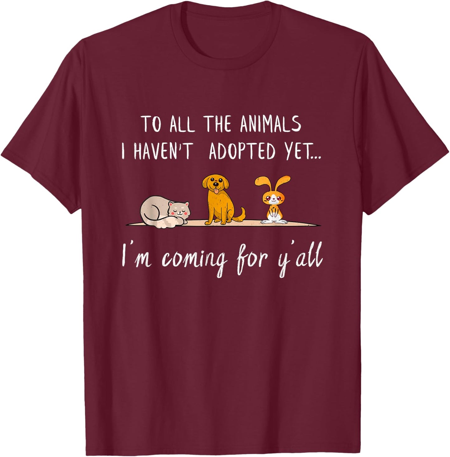 Animal Adoption - Sweet Animal Rescue Adopt T-Shirt - T-Shirt | Maroon