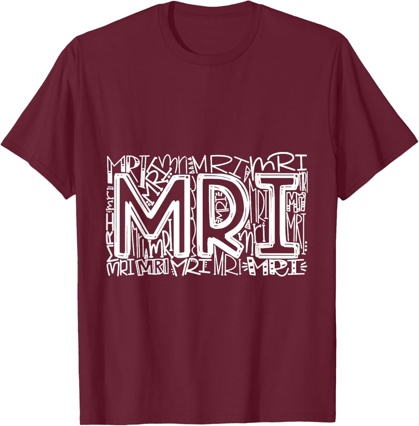 Typography Designs MRI Nurse 2021 T-Shirt - T-Shirt | Maroon