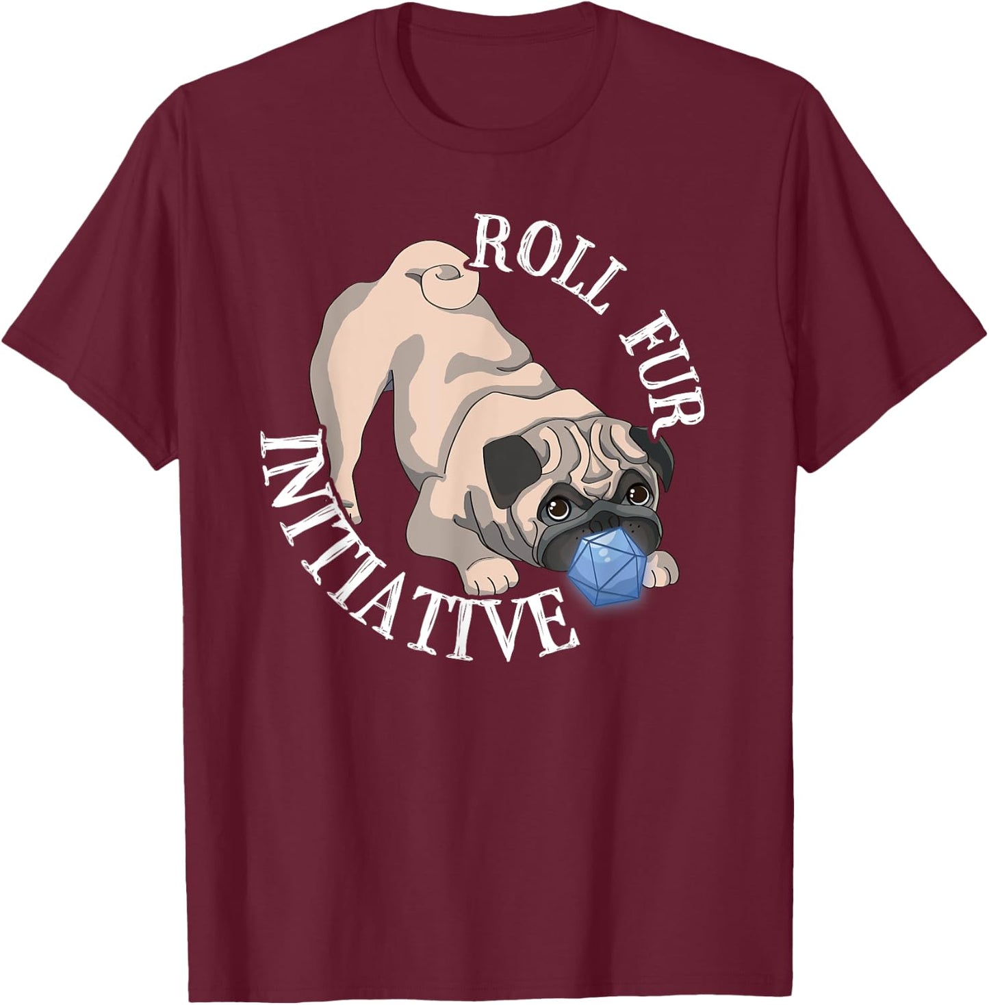 D20 Pug Dog Tabletop RPG Gamer Pun T-Shirt - T-Shirt | Maroon