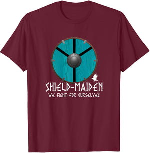 Shield-Maiden We Fight For Ourselves Lagertha's Shield T-Shirt - T-Shirt | Maroon