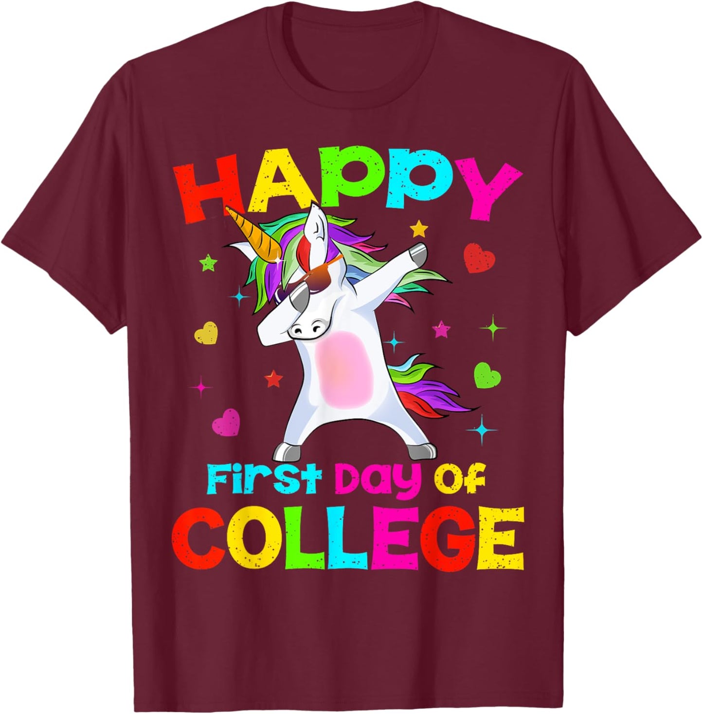 Happy First Day Of College Unicorn Dab Back To School Gift T-Shirt - T-Shirt | Maroon