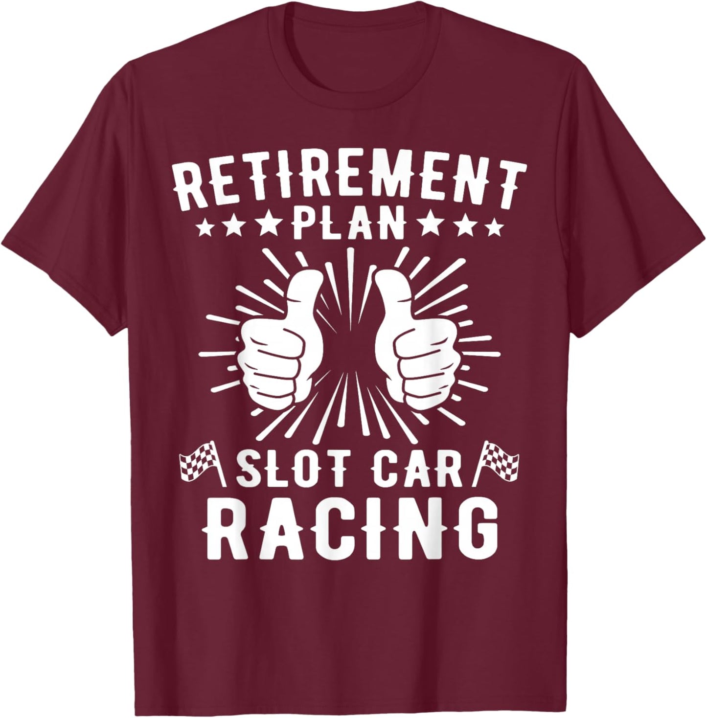 Slot Car Racing Controller Slot Car T-Shirt - T-Shirt | Maroon