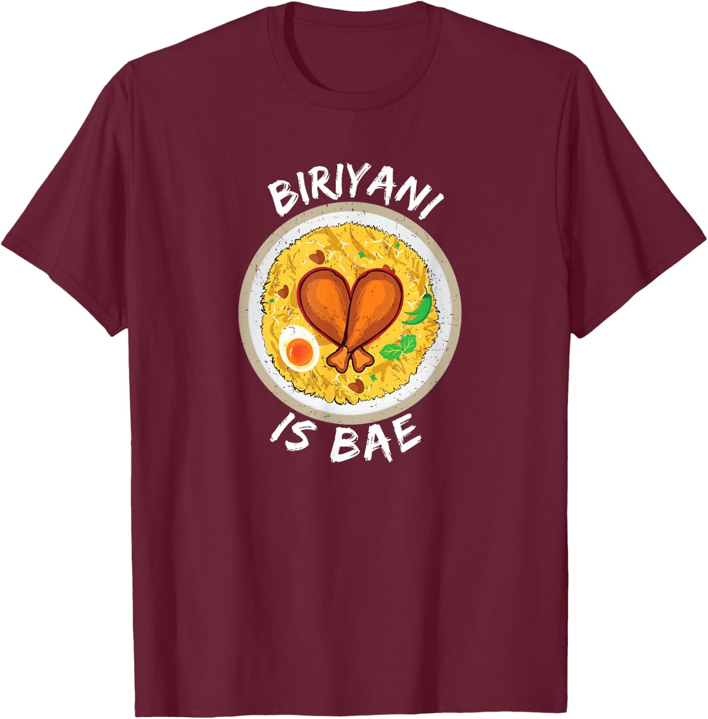 Biriyani is Bae Biryani lovers Valentines Gift T-Shirt - T-Shirt | Maroon