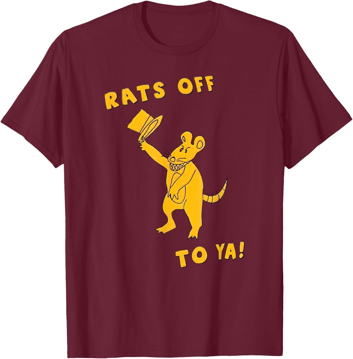 Rats Off To Ya! Funny Mouse Costume Magician Rat Novelty T-Shirt - T-Shirt | Maroon