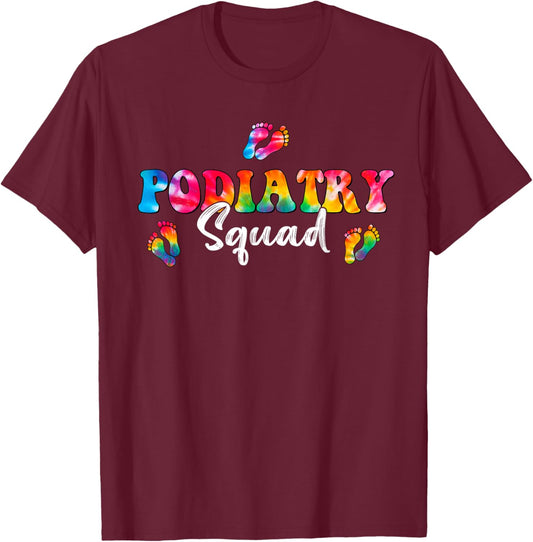 Podiatry Squad Footprint Tie Dye Funny Podiatrist T-Shirt - T-Shirt | Maroon
