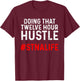 STNA State Tested Nursing Assistant Twelve T-Shirt - T-Shirt | Maroon