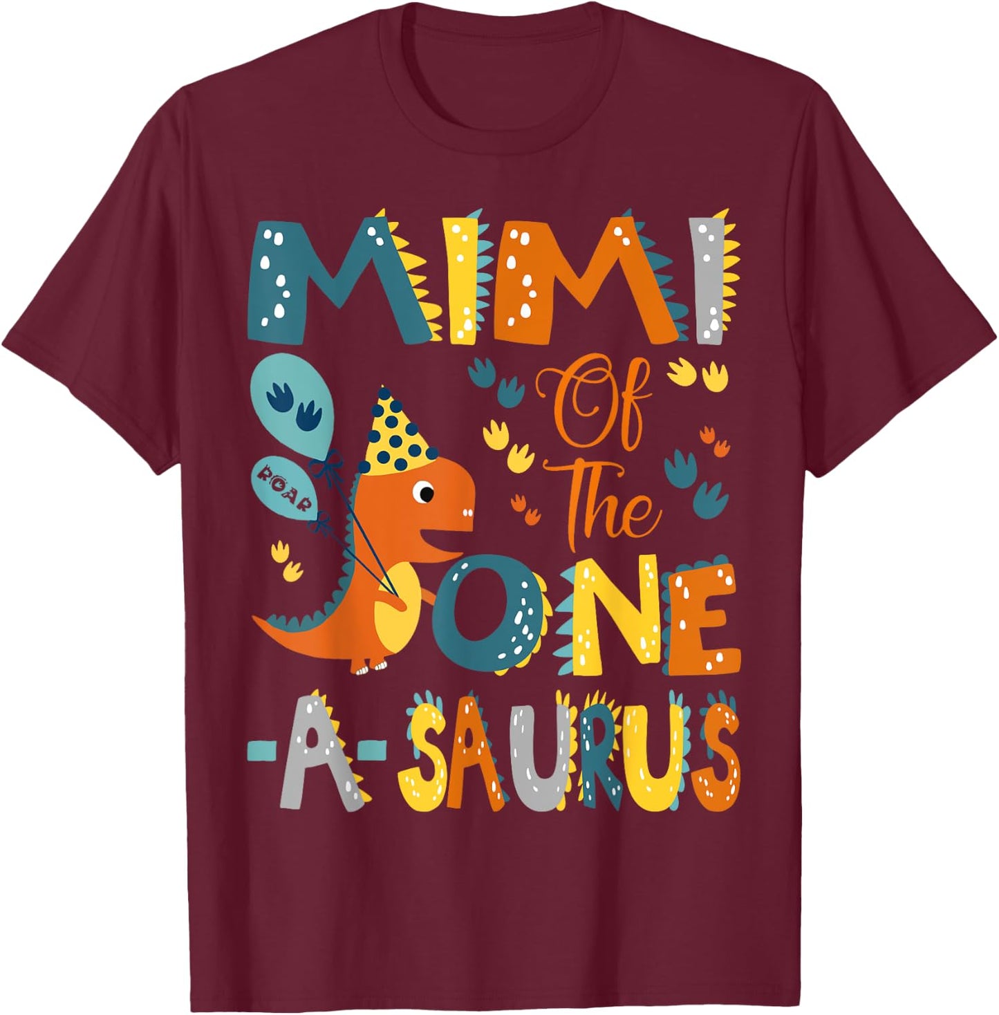 Mimi Of The One-A-Saurus 1St Birthday Dinosaur Party T-Shirt - T-Shirt | Maroon
