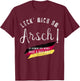 Funny German Sayings Apparel "Leck' mich am Arsch!" T-Shirt - T-Shirt | Maroon