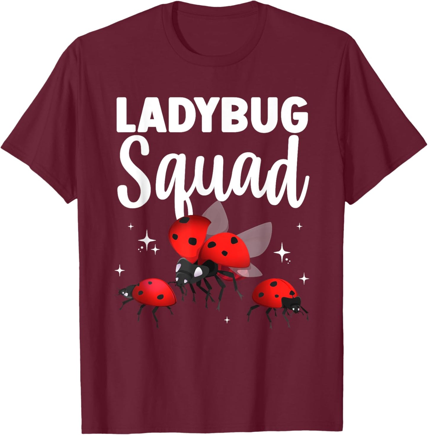Funny Ladybug Squad Design Women Kids Ladybug Lover T-Shirt - T-Shirt | Maroon