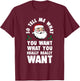 So Tell Me What You Want Funny Santa Parody T-Shirt - T-Shirt | Maroon